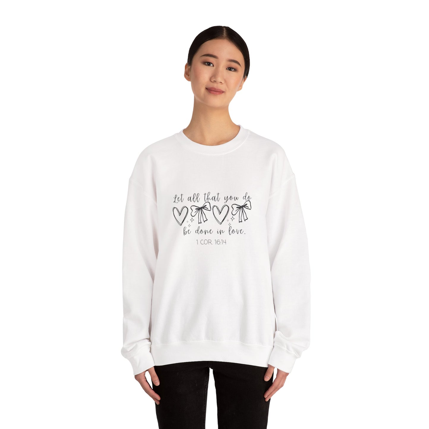1 Cor. 16:14 Crewneck Sweatshirt