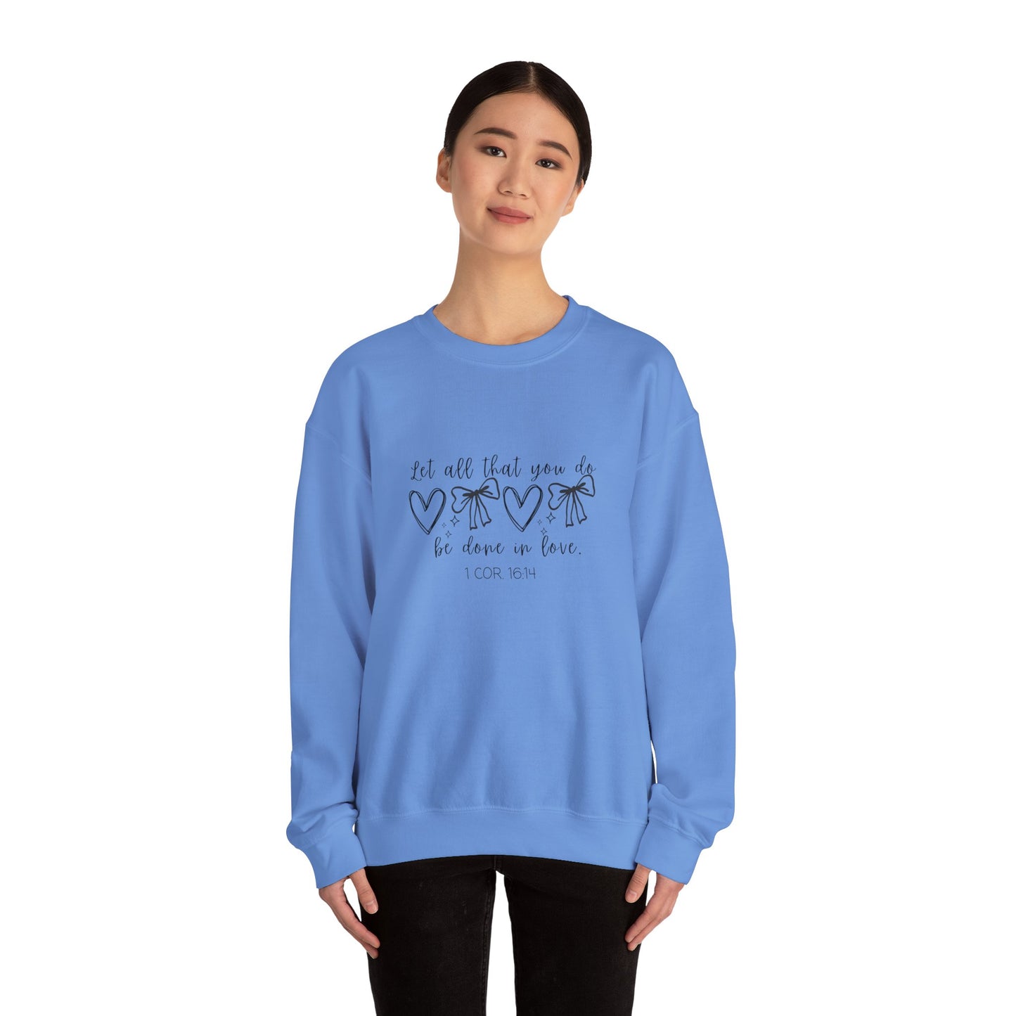 1 Cor. 16:14 Crewneck Sweatshirt