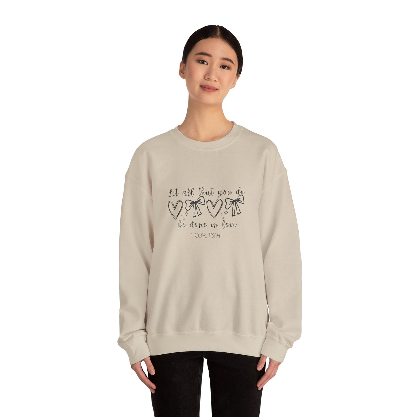 1 Cor. 16:14 Crewneck Sweatshirt